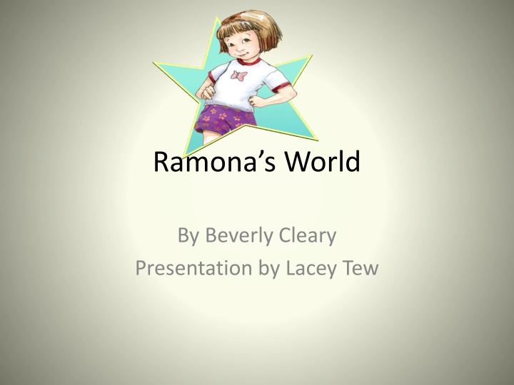 Ramona's World by Beverly Cleary - Presentation Summary