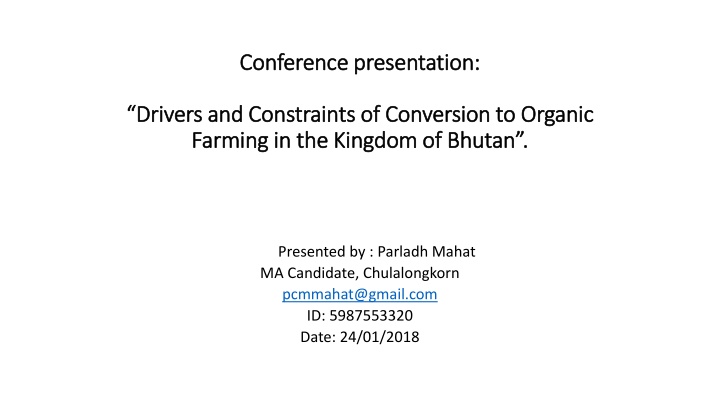 Drivers and Constraints of Conversion to Organic Farming in Bhutan