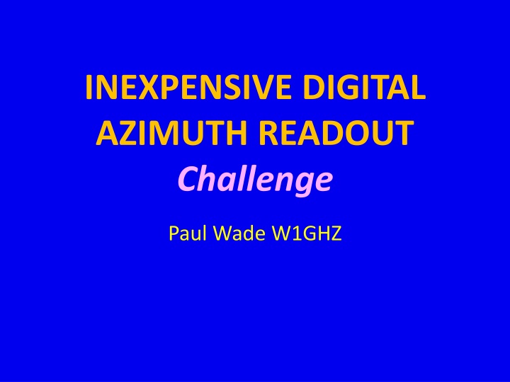 Inexpensive Digital Azimuth Readout Challenge by Paul Wade W1GHZ