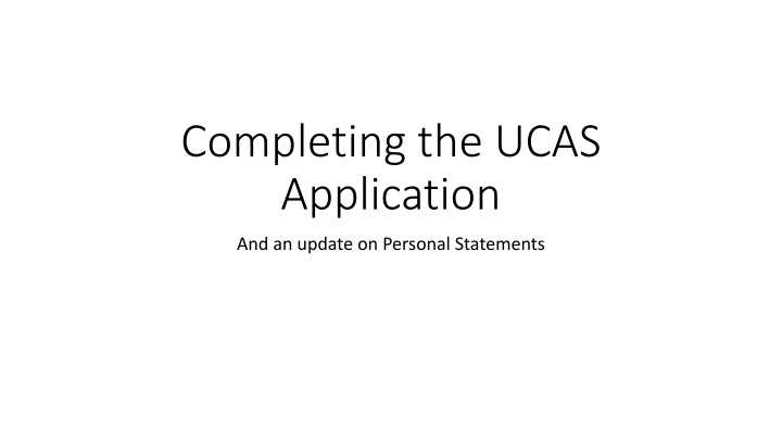 Completing the UCAS Application: A Detailed Guide with Tips