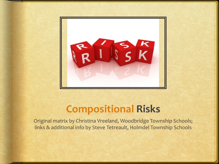 Compositional Risks in Writing