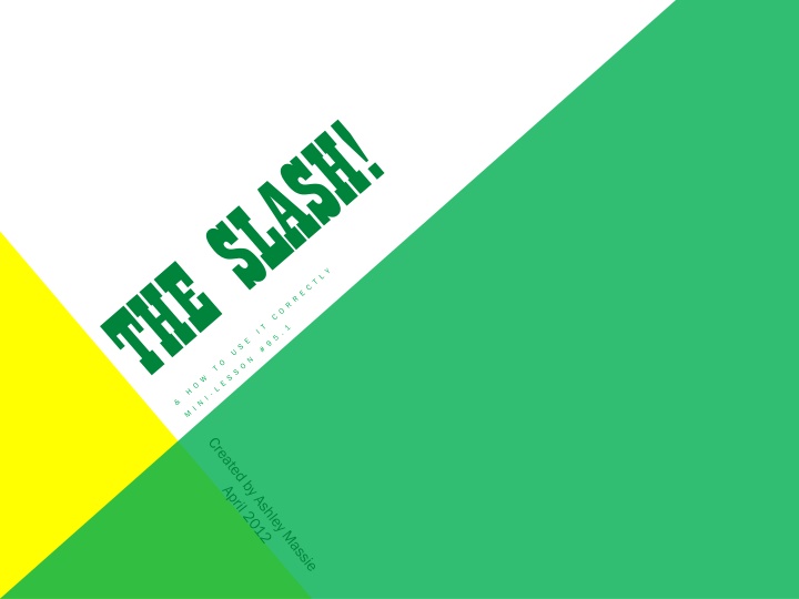 Versatile Slash: Its Uses and Examples