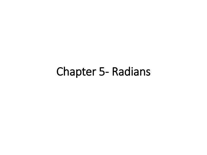 Radians and Trigonometric Values - Chapter 5