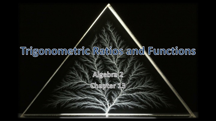 Trigonometric Ratios and Functions in Algebra 2