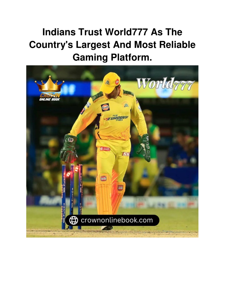 indians trust world777 as the country s largest n.w