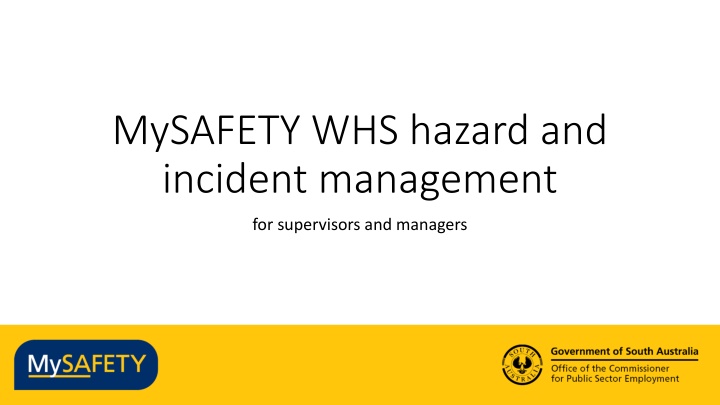 MySAFETY WHS Hazard and Incident Management Overview for Supervisors and Managers