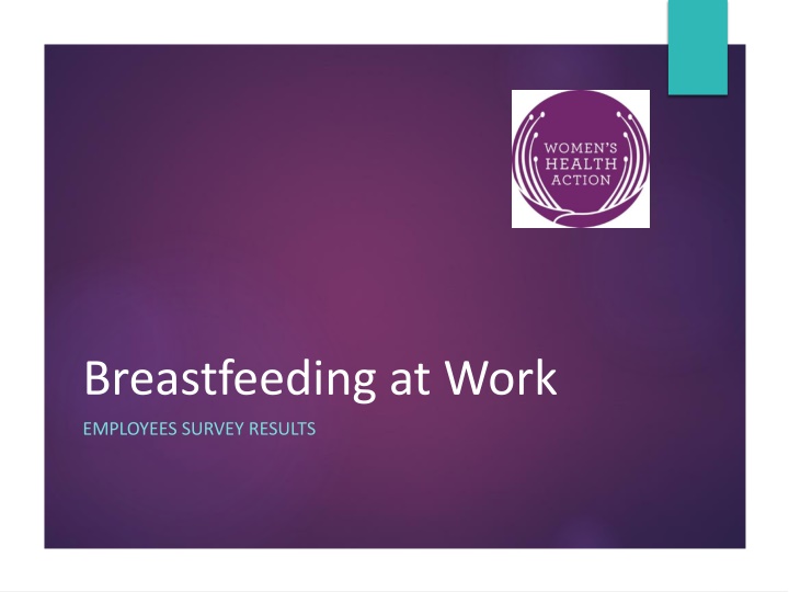 Breastfeeding at Work: Employees Survey Results