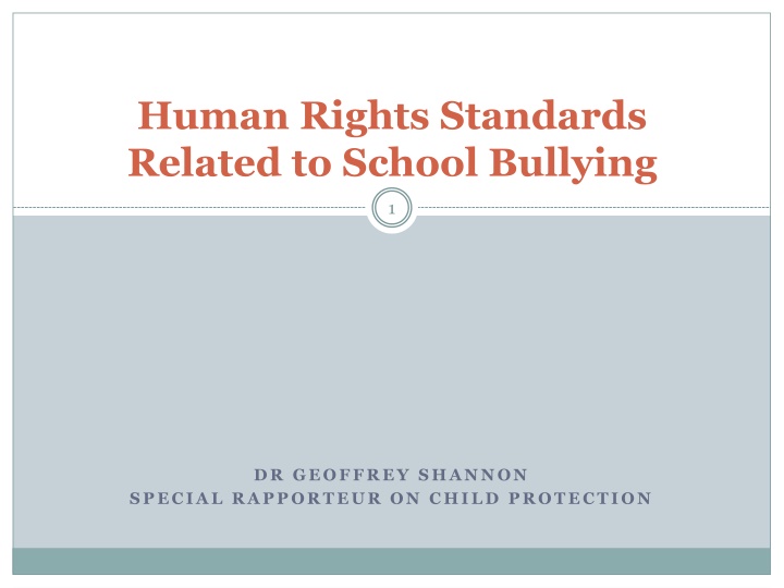 Human Rights Standards Related to School Bullying: Ensuring Protection and Equality