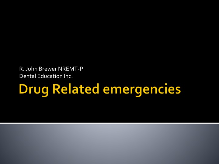 Drug Administration in Dentistry: Safety and Considerations