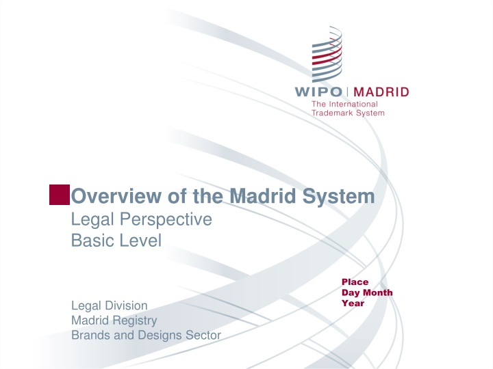 The Madrid System: Legal Aspects and Application Process