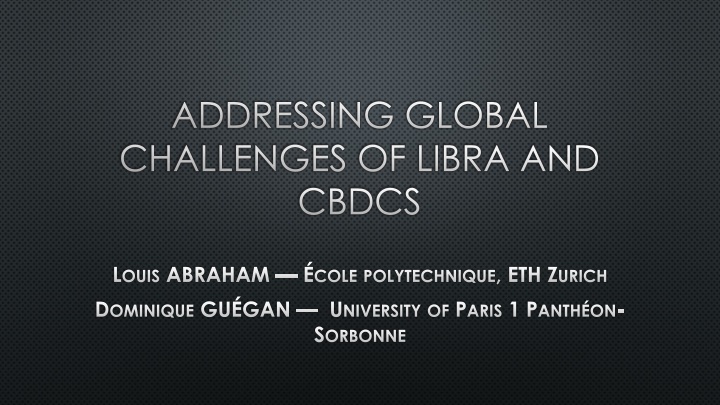 The Global Impact of Libra and CBDCs