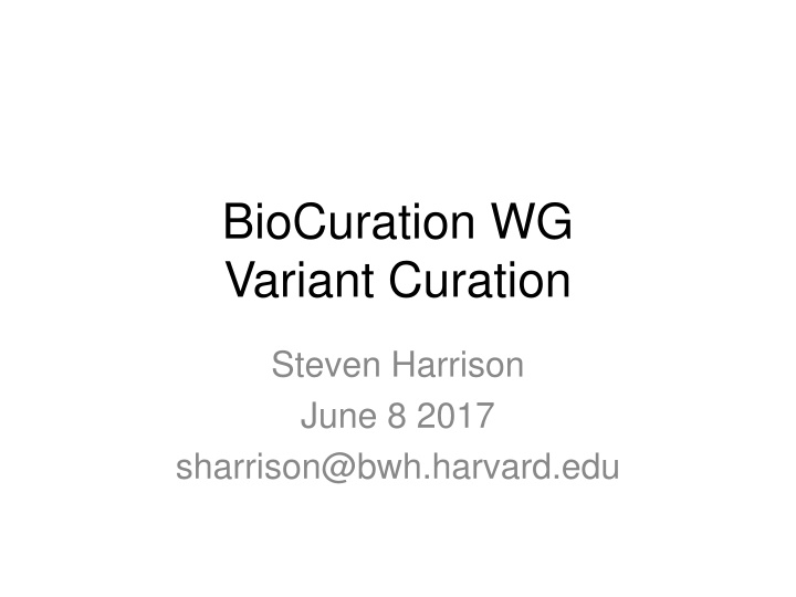 BioCuration Variant Curation Guidelines and Recommendations