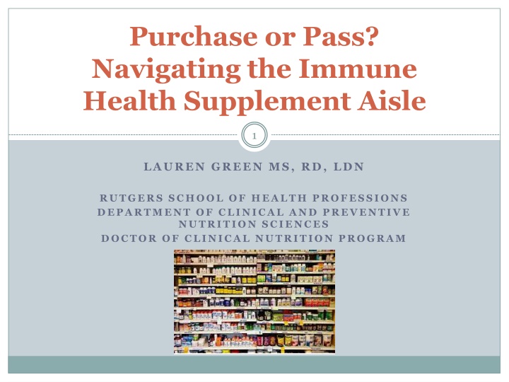 Navigating the Immune Health Supplement Aisle: What to Purchase or Pass?
