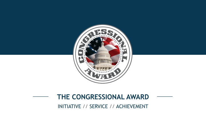 The Congressional Award Initiative: Recognizing Youth Achievement