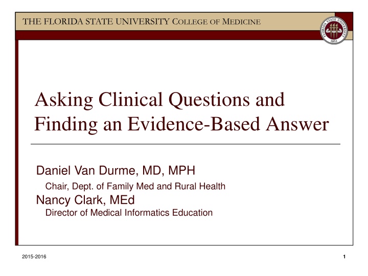 Clinical Question Formulation in Evidence-Based Medicine at The Florida State University College of Medicine