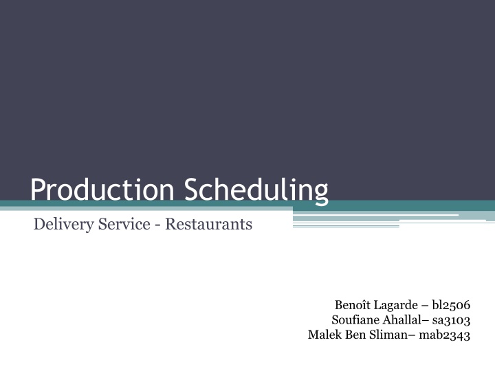 Production Scheduling & Delivery Service for Restaurants