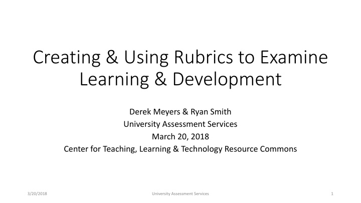 Utilizing Rubrics for Assessment