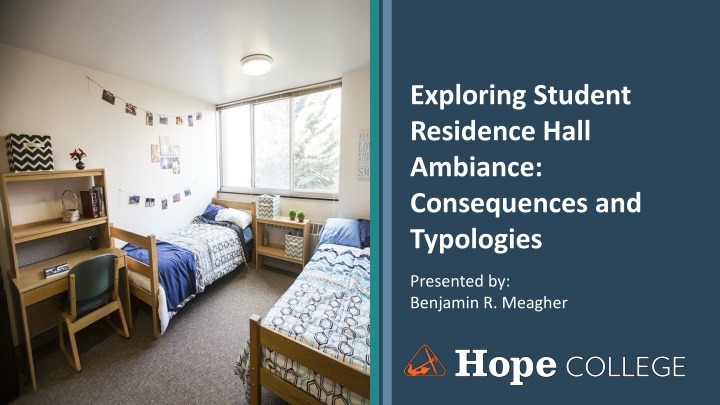 Exploring Student Residence Hall Ambiance: Consequences and Typologies