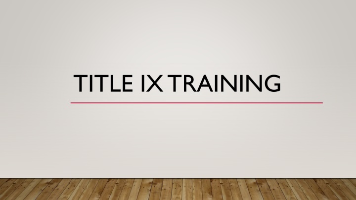 Title IX Training and Processes