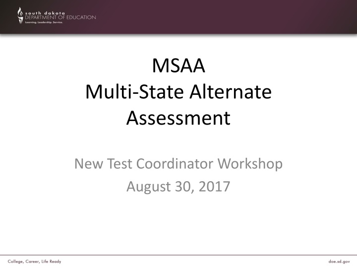 MSAA: Multi-State Alternate Assessment Overview