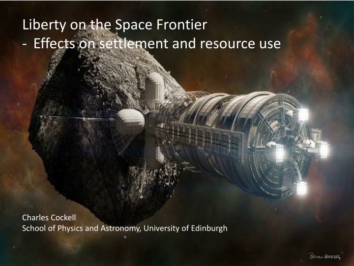 Liberty on the Space Frontier: Effects on Settlement and Resource Use