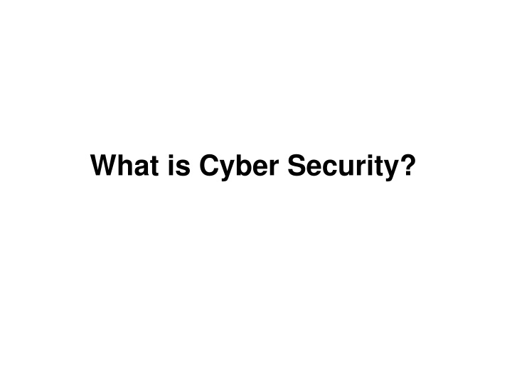 Cyber Security and Risks