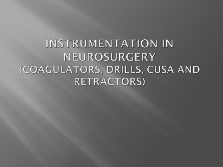 Advancements in Neurosurgical Instrumentation and Techniques