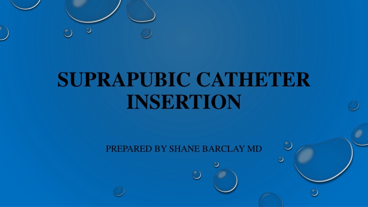 Suprapubic Catheter Insertion Procedure Guidelines