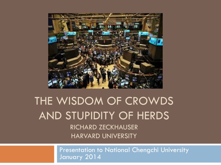Group Decision-Making: The Wisdom of Crowds and Stupidity of Herds