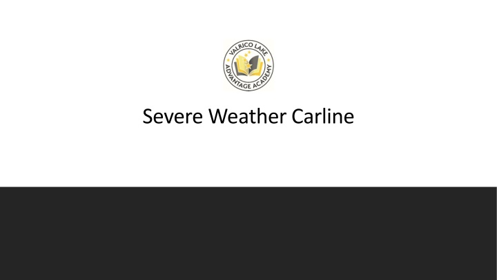Weather Alert System and Carline Procedures