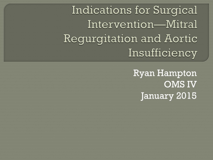 Chronic Primary Mitral Regurgitation: Evaluation and Management Considerations
