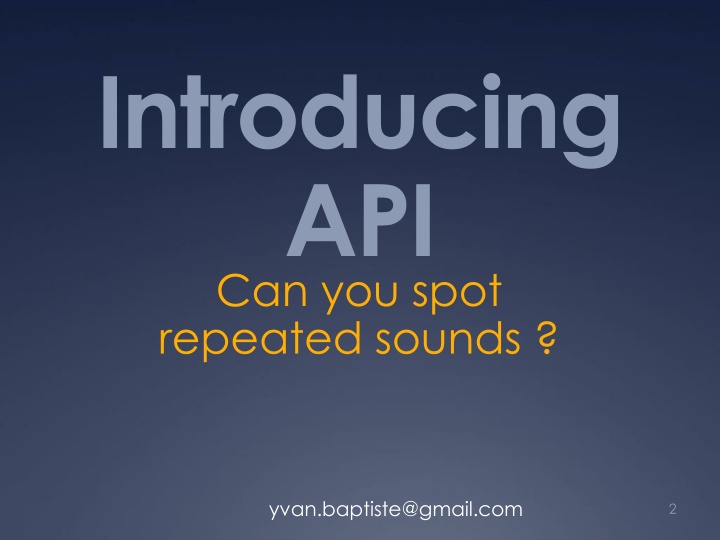 Spot Repeated Sounds in Introducing API and Word Lists
