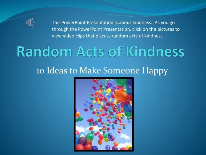 Inspiring Random Acts of Kindness PowerPoint Presentation