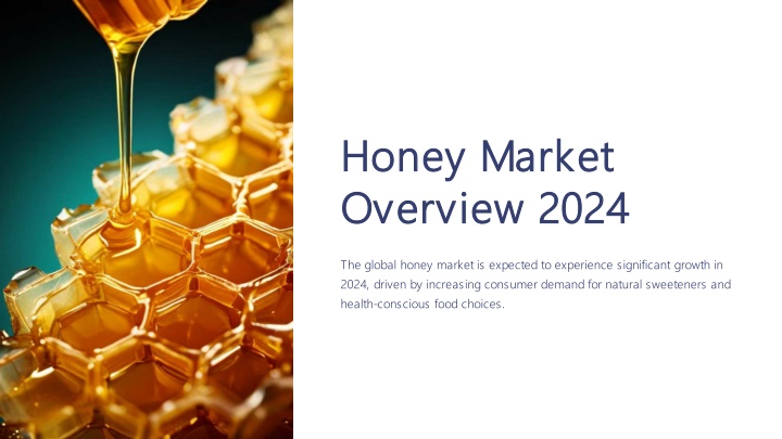 honey market honey market overview overview 2024 n.w