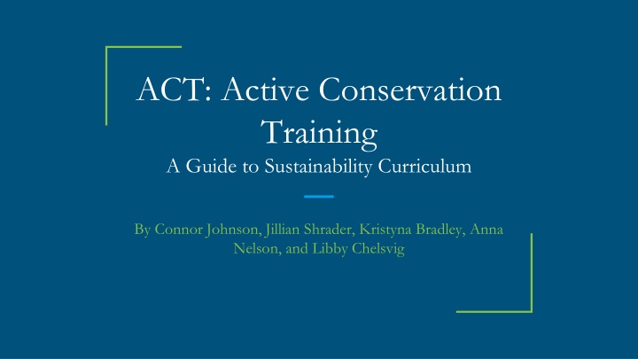 Interactive Sustainability Curriculum for Conservation Training