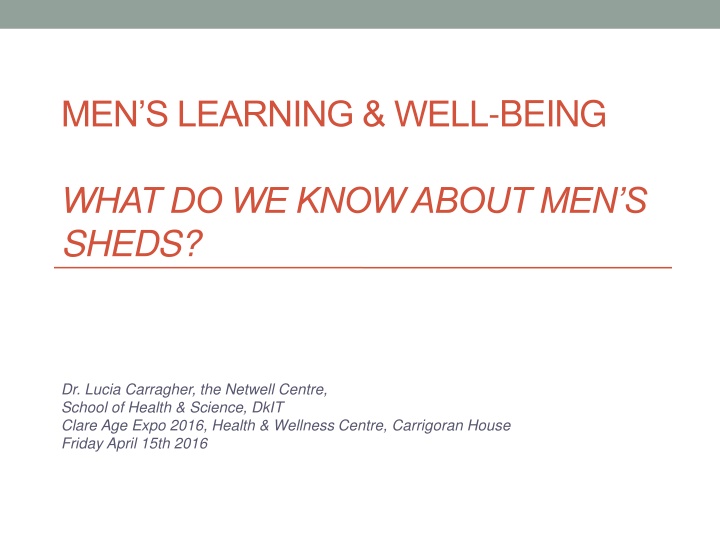 Men's Sheds and Their Impact on Men's Learning and Well-Being