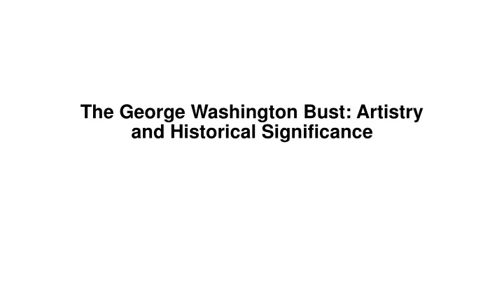 the george washington bust artistry n.w