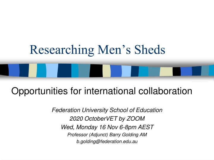 International Collaboration Opportunities in Men's Sheds Research