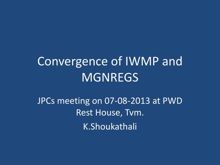 Enhancing Rural Development Through IWMP and MGNREGS Convergence