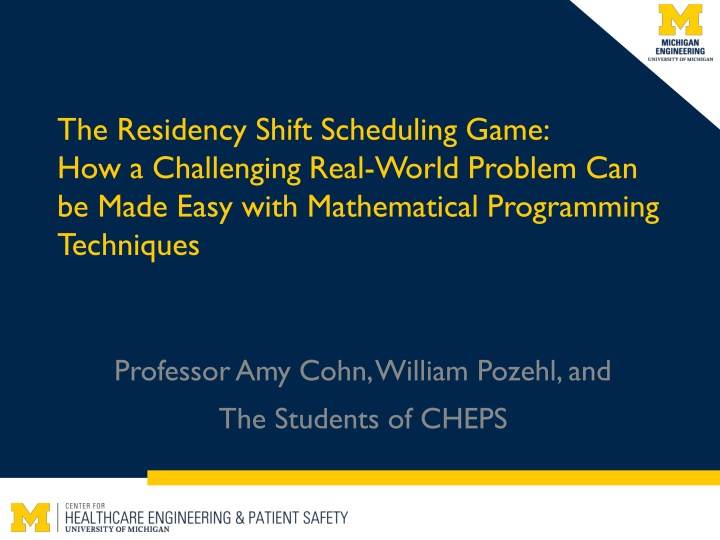 Simplifying Residency Shift Scheduling with Mathematical Programming Techniques