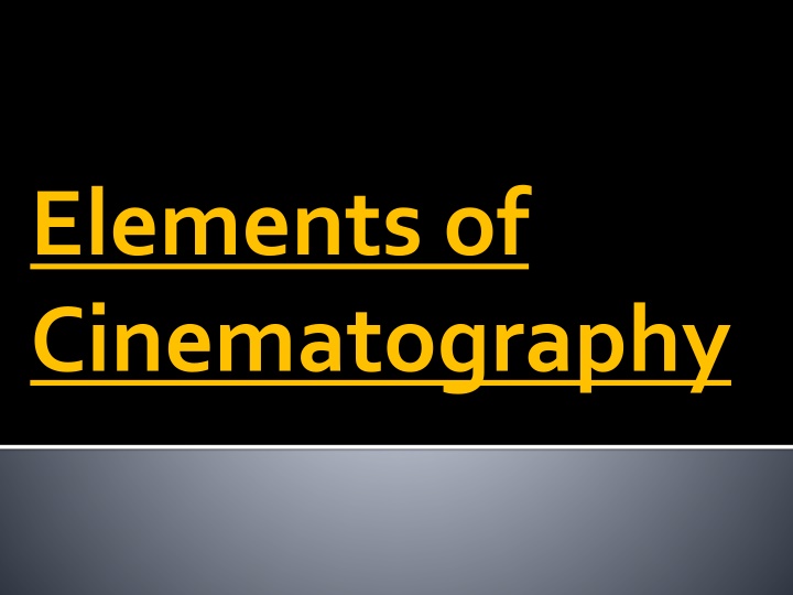 An Exploration of Cinematography: The Art of Visual Storytelling