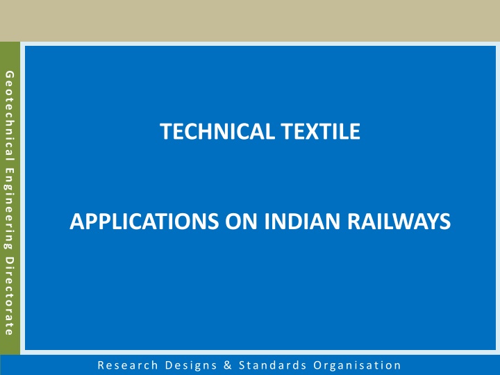 Advancements in Geosynthetics & Technical Textiles Applications on Indian Railways