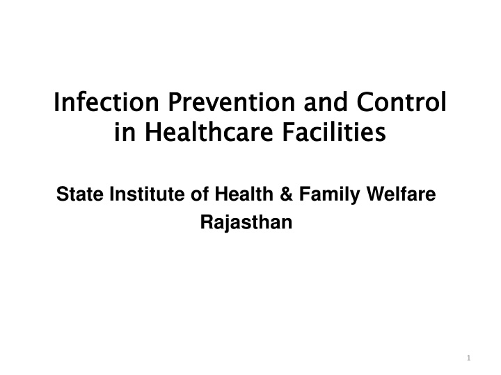 Comprehensive Guide to Infection Prevention and Control in Healthcare Facilities