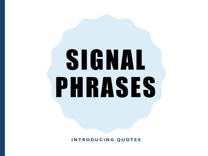 Mastering the Art of Introducing Quotes with Signal Phrases