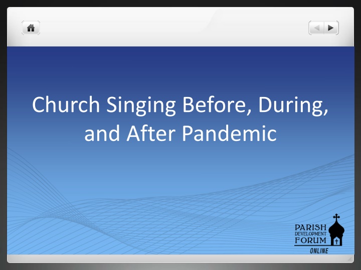 Evolution of Church Singing: Before, During, and After the Pandemic