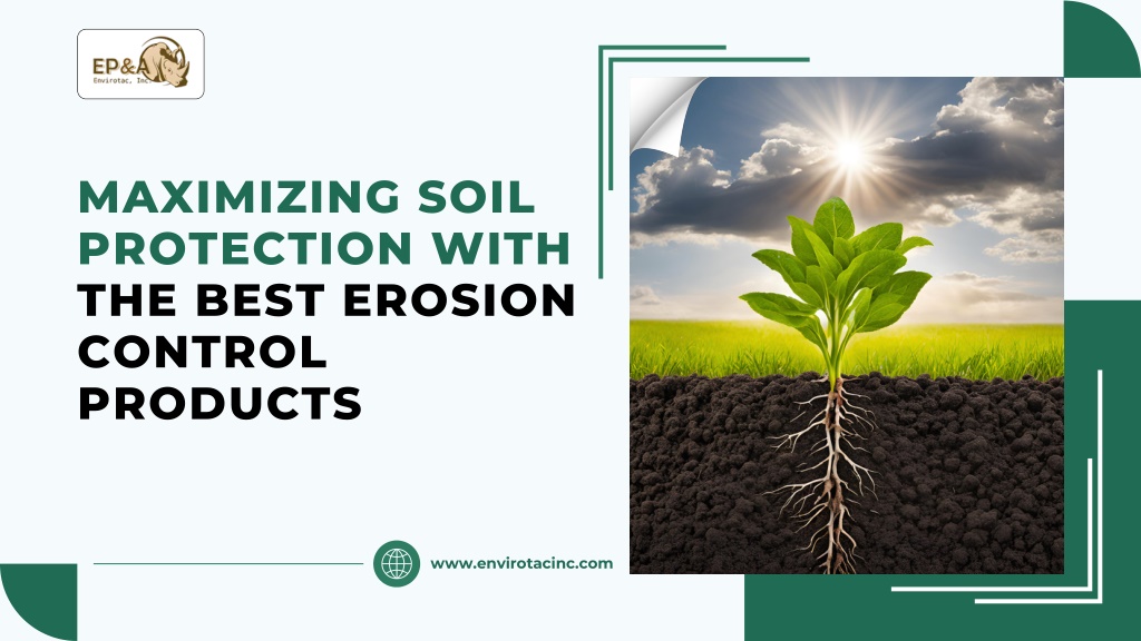 maximizing soil protection with the best erosion l.w