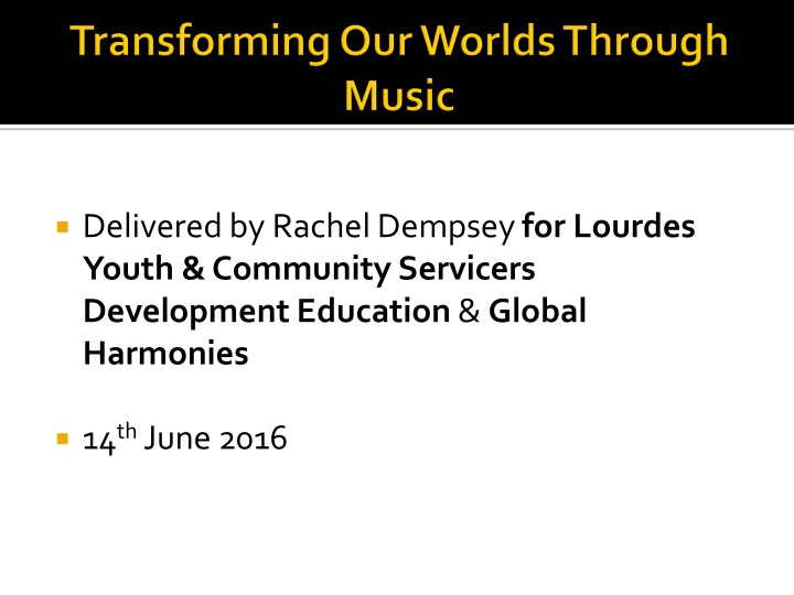 Transforming Communities through the Power of Music