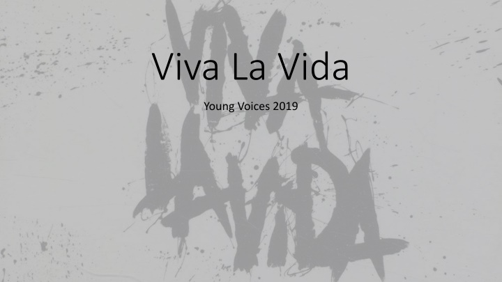 Viva La Vida - Young Voices 2019: The Story of a Fallen King