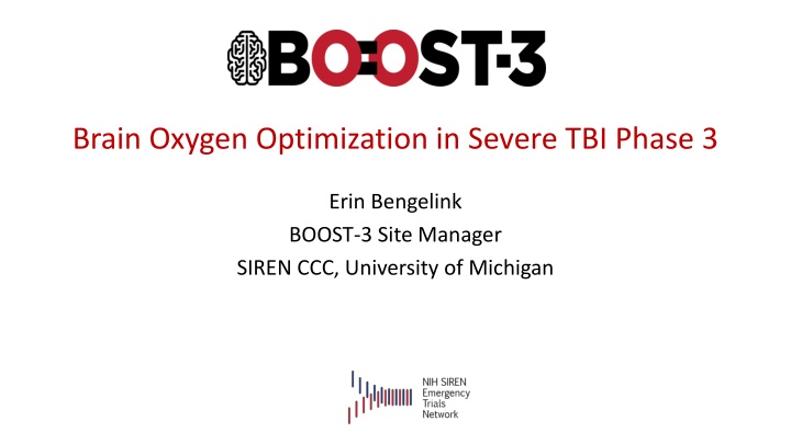 Brain Oxygen Optimization in Severe TBI Phase 3: BOOST-3 Study Details at University of Michigan