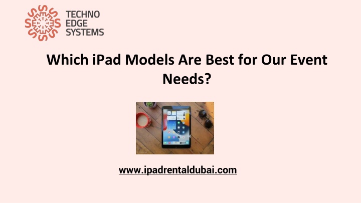 Which iPad Models Are Best for Our Event Needs?